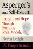 Asperger's and Self-Esteem: Insight and Hope through Famous Role Models 1885477856 Book Cover