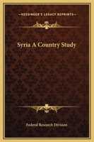 Syria A Country Study 1162686391 Book Cover