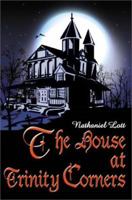 The House at Trinity Corners 0595088783 Book Cover