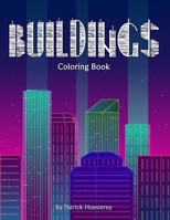 Buildings Coloring Book B08WYG51PM Book Cover