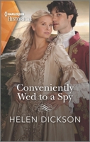 Conveniently Wed to a Spy 1335407774 Book Cover