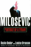 Milosevic: Portrait of a Tyrant