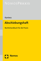Abschiebungshaft : Rechtshandbuch F?r die Praxis 3848766167 Book Cover