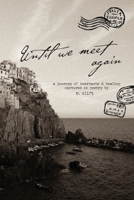 Until We Meet Again 1736966529 Book Cover