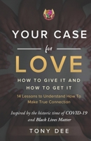 Your Case for Love: How to give it and How to get it B08PJM34ZC Book Cover