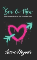 Of Sex and Men: What I learned from the men I hated and dated B0BGQLXBD3 Book Cover