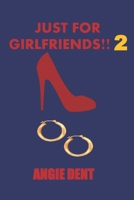 Just for Girlfriends!! 2 B08D527V8B Book Cover