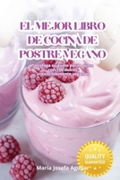 El Mejor Libro de Cocina de Postre Vegano 1835936385 Book Cover