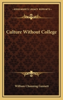 Culture Without College 1428608222 Book Cover