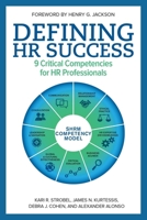 Defining HR Success: 9 Critical Competencies for HR Professionals 1586443828 Book Cover