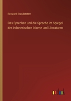 Das Sprechen und die Sprache im Spiegel der indonesischen Idiome und Literaturen 3368447084 Book Cover