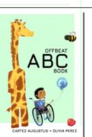 Offbeat ABC Book: A Diverse Alphabet Book for Toddlers & Preschool Children: A Diverse ABC Book for Children 1687810249 Book Cover