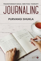 Journaling: Transformational Writing Therapy 1646508297 Book Cover