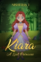 Kiara: A lost princess B0FFXQFDQQ Book Cover