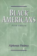 Black Americans (5th Edition) (Prentice-Hall Ethnic Groups in American Life Series) 0130825778 Book Cover