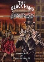 The Black Hand Supremacy 1326141384 Book Cover
