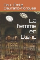 La femme en blanc B08CPLDRPG Book Cover