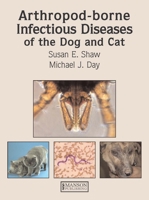Arthropod-Borne Infectious Diseases of the Dog and Cat 078179014X Book Cover