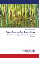 Greenhouse Gas Emissions: from Eco-technological Wastewater Treatment Systems 3843379610 Book Cover