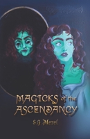 Magicks of the Ascendancy (Book 1) B0DY7MDL1T Book Cover