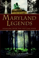 Maryland Legends: Folklore from the Old Line State 1626194130 Book Cover