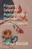 Fingers: Selected Poems/Dedos: Poemas Seleccionados B0C2SCMTK2 Book Cover
