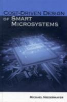 Cost-Driven Design of Smart Microsystems 1608070840 Book Cover