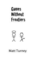 games without frontiers 061544749X Book Cover