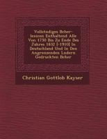 Vollst Ndiges B Cher-Lexicon Enthaltend Alle Von 1750 Bis Zu Ende Des Jahres 1832 [-1910] in Deutschland Und in Den Angrenzenden L Ndern Gedruckten B Cher 1249963923 Book Cover
