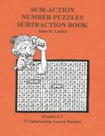 Sum-Action Number Puzzles-Subtraction Book 148115642X Book Cover