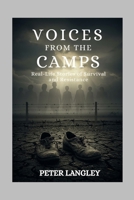 VOICES FROM THE CAMPS: Real-Life Stories of Survival and Resistance (History Hub) B0FSCT183D Book Cover