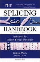 The Splicing Handbook: Techniques for Modern and Traditional Ropes 0071354387 Book Cover