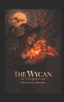 The Wycan: Celestial Grace’s Bloodline B0GL9K6H8M Book Cover