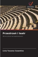 Przestrzen i teatr: Róznorodnosc we wspólczesnosci (Polish Edition) 6208722284 Book Cover