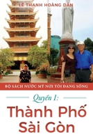 Quy?n 1: Thành Ph? Sài Gòn 1543969178 Book Cover