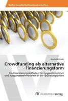 Crowdfunding ALS Alternative Finanzierungsform 363986705X Book Cover