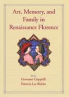 Art, Memory, and Family in Renaissance Florence 0521643007 Book Cover