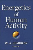 Energetics of Human Activity 0880117877 Book Cover