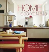 Home Essentials: Hundreds of Inspirational Ideas for Decorating and Furnishing Your Home 184597266X Book Cover