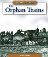 The Orphan Trains (We the People) (We the People) 0756516358 Book Cover