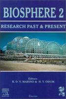 Biosphere 2: Research Past and Present 0080432085 Book Cover