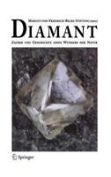 Diamant: Zauber Und Geschichte Eines Wunders Der Natur 3642621678 Book Cover