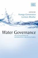 Water Governance: An Evaluation of Alternative Architectures 1781006415 Book Cover