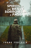 Spirits of the Brave B0D6GYFYKV Book Cover