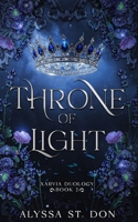 Throne of Light: Xarvia Duology 2 B0F7HDQR19 Book Cover