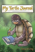 My Turtle Journal 1457559919 Book Cover