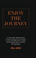 Enjoy the Journey 0692104380 Book Cover