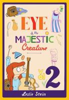 Eye Of The Majestic Creature Vol. 2 160699672X Book Cover
