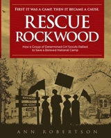 Rescue Rockwood: How a Group of Determined Girl Scouts Rallied to Save a Beloved National Camp B0B6LJ2PQF Book Cover