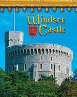 Windsor Castle: England's Royal Fortress 1597160059 Book Cover